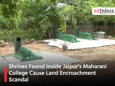 Shrines Found Inside Jaipur's Maharani College Cause Land Encroachment